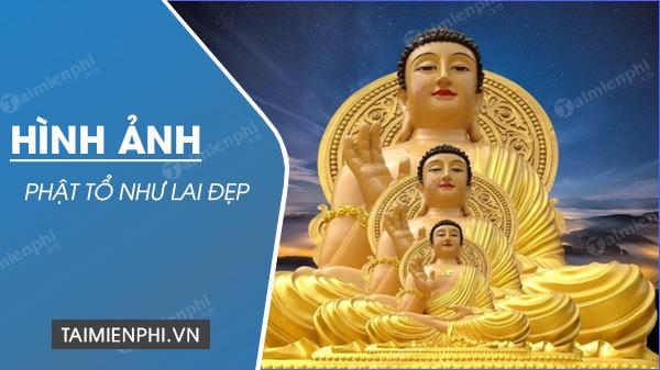 hinh anh phat to nhu lai dep nhat