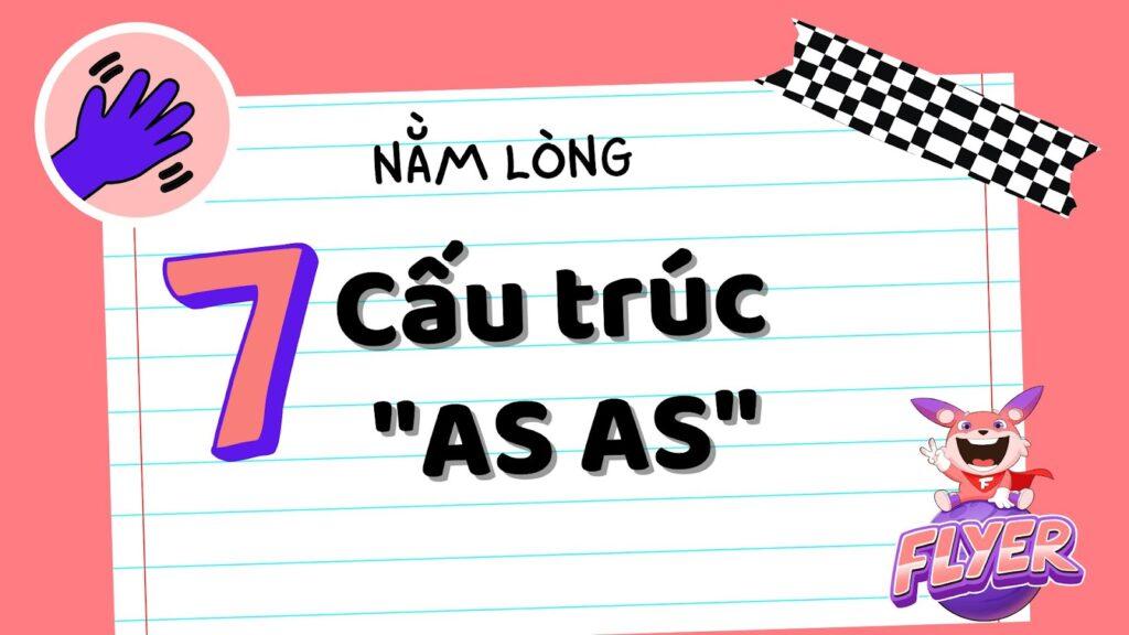 7 cấu trúc as as thông dụng trong tiếng Anh 