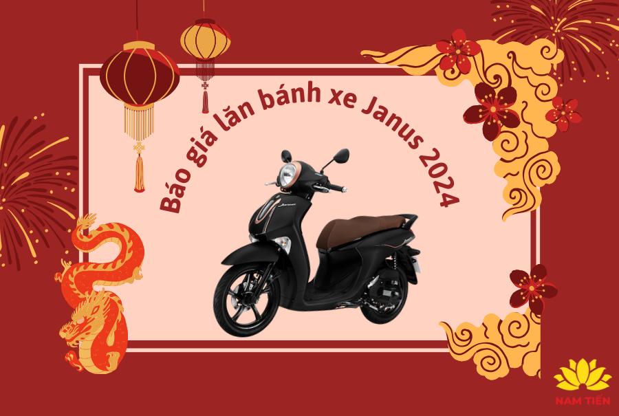 bao-gia-lan-banh-xe-janus-2024