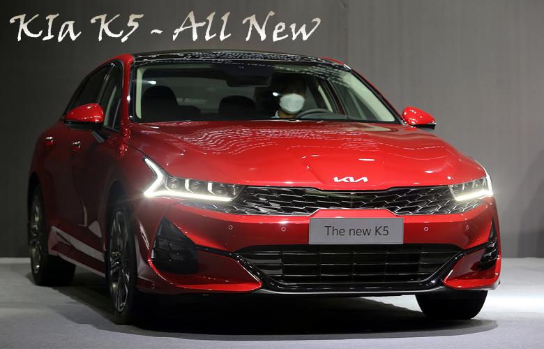 Kia K5 - All NEW