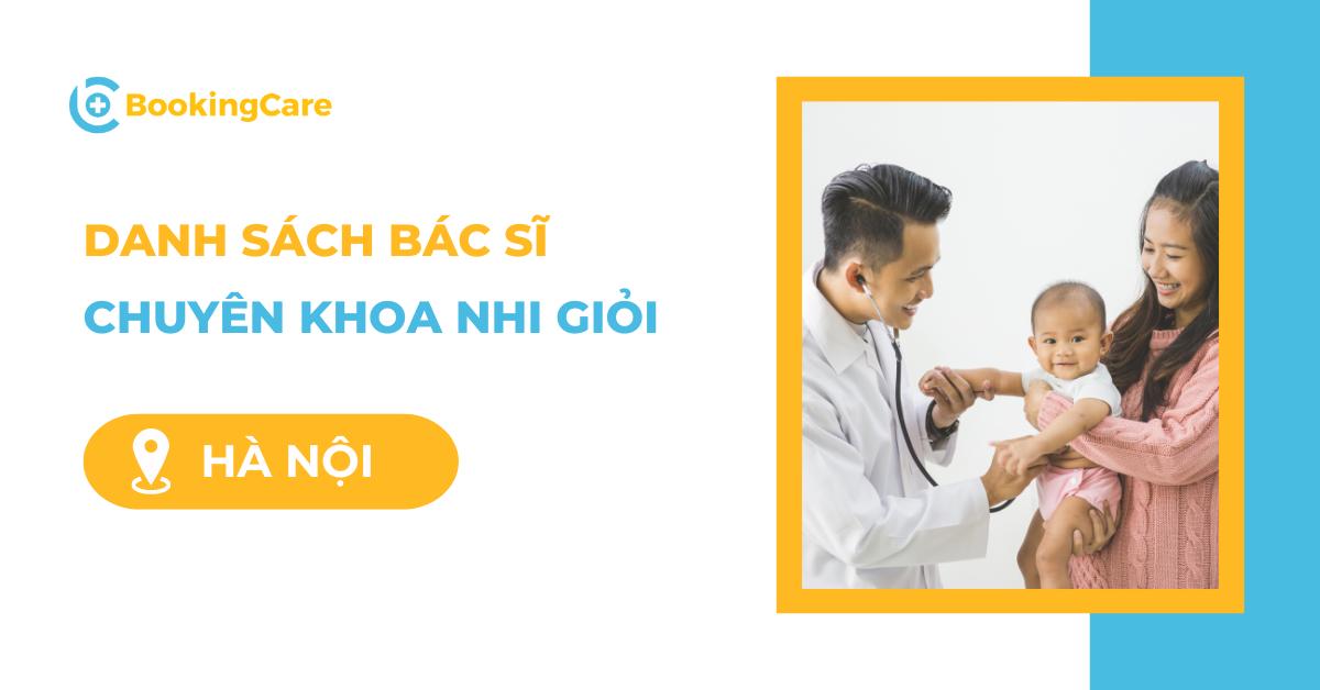 Danh sách bác sĩ Nhi giỏi tại Hà Nội